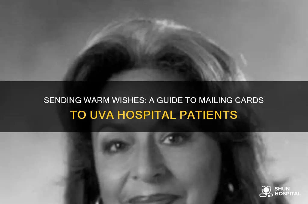 how to send a card to someone at uva hospita