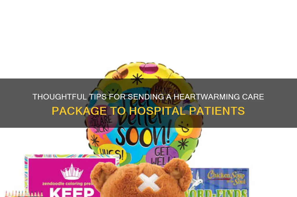 how to send a care package to a hospital