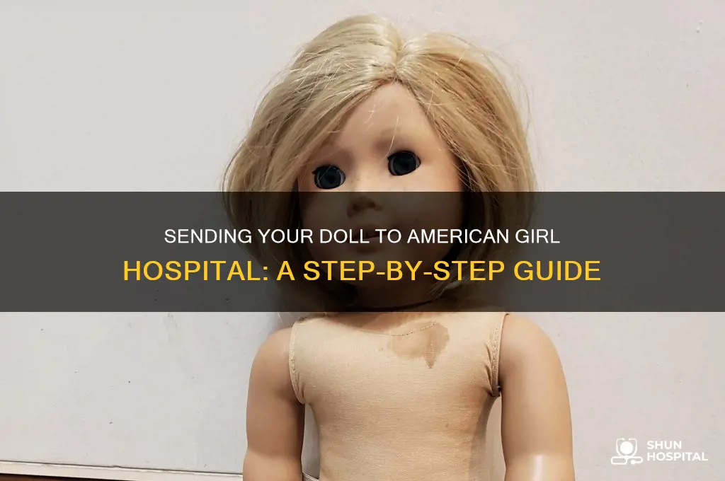 how to send a doll to american girl hospital