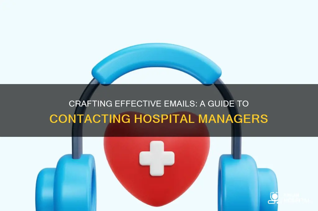 how to send an important email to a hospital manager