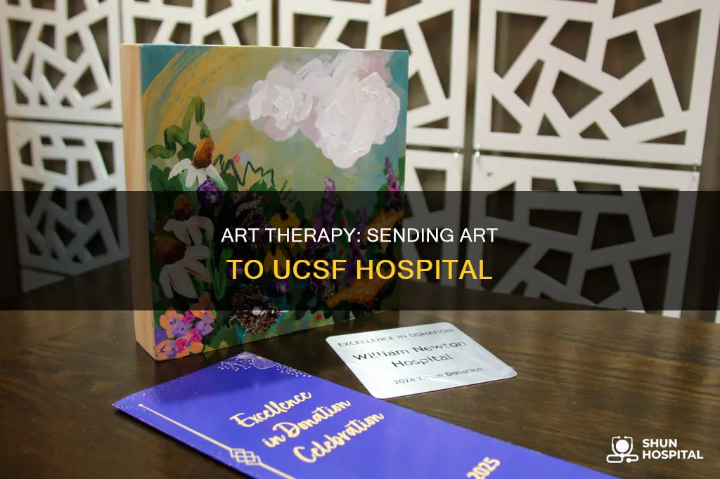 how to send art to hospital ucsf