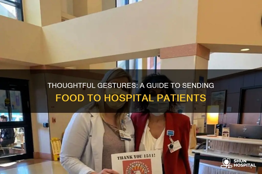 how to send food to someone in the hospital