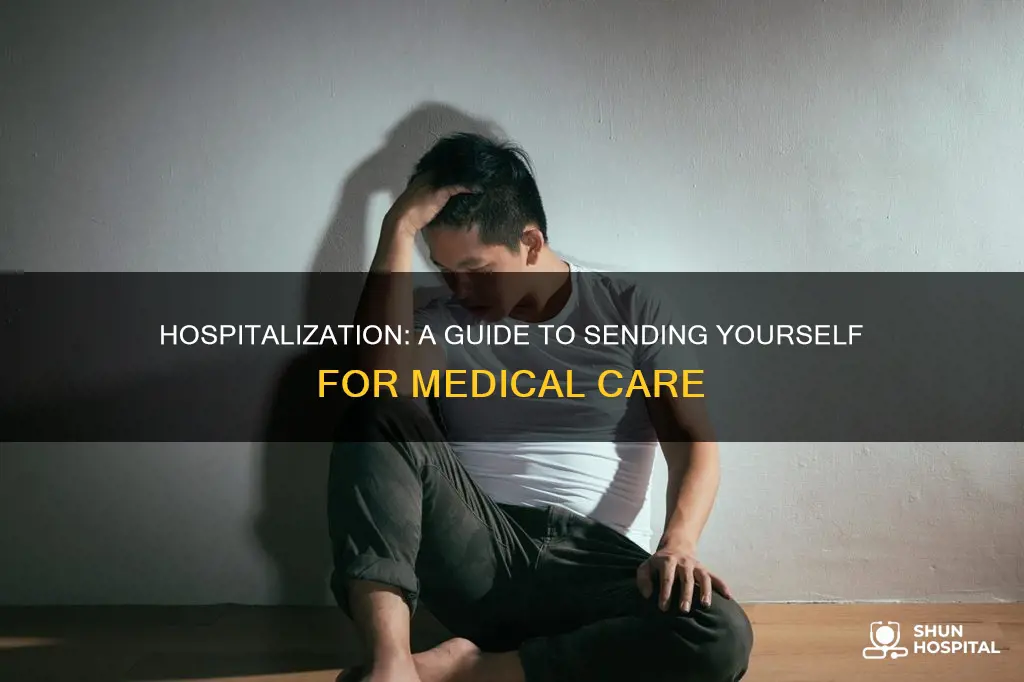 how to send yourself to the hospital