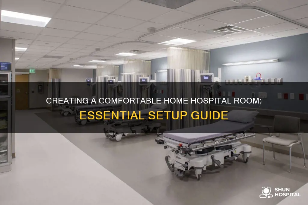 how to set up a hospital room at home