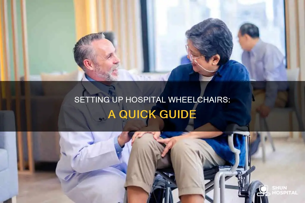 how to set up a hospital wheelchair