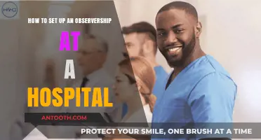 A Step-by-Step Guide to Securing a Hospital Observership