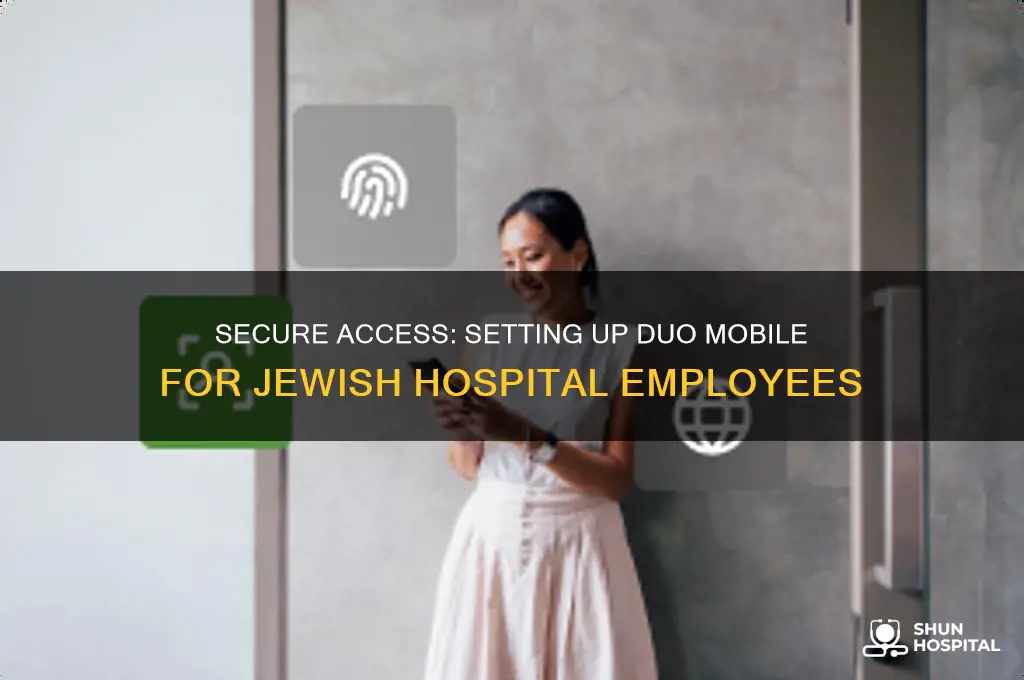 how to set up duo mobile for jewish hospital