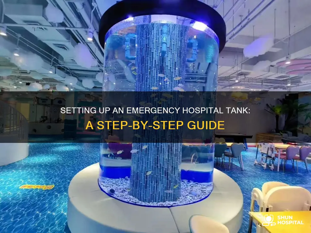 how to set up emergency hospital tank