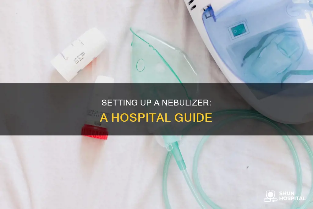 how to set up nebulizer in hospital