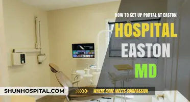 Step-by-Step Guide to Setting Up a Portal at Easton Hospital, MD