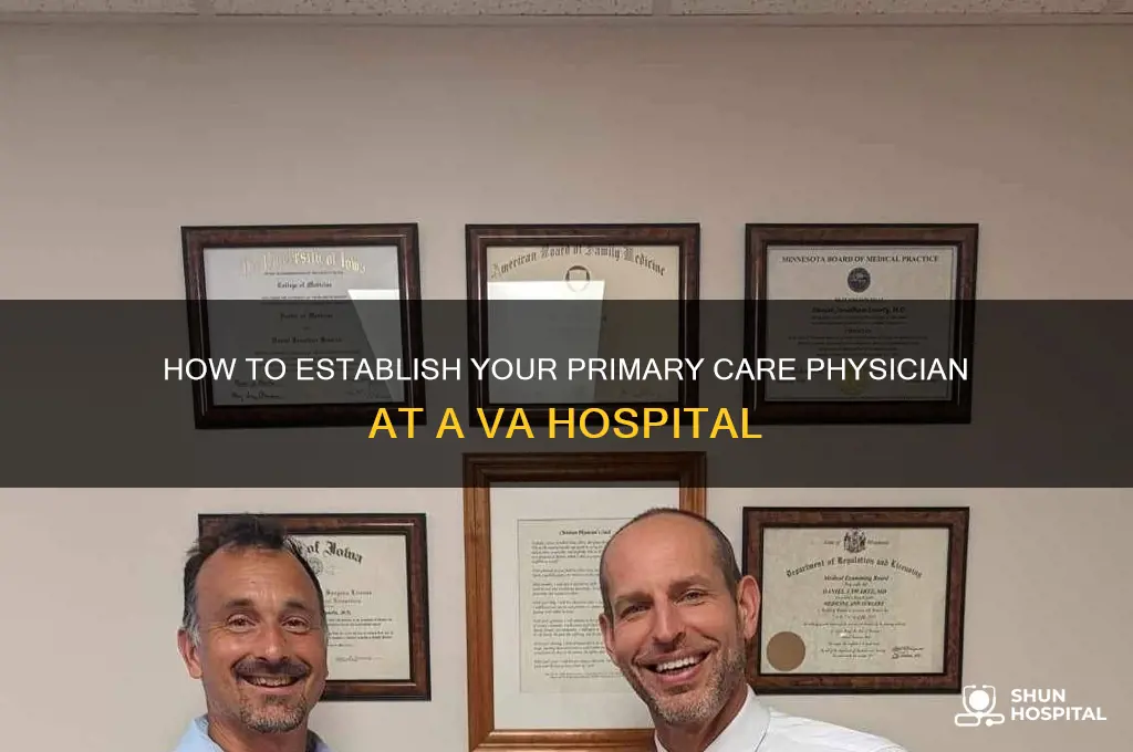how to set up primary care physician with va hospital
