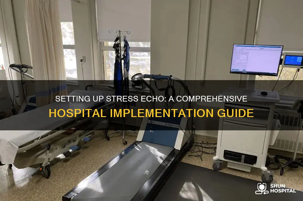 how to set up stress echo at a hospital