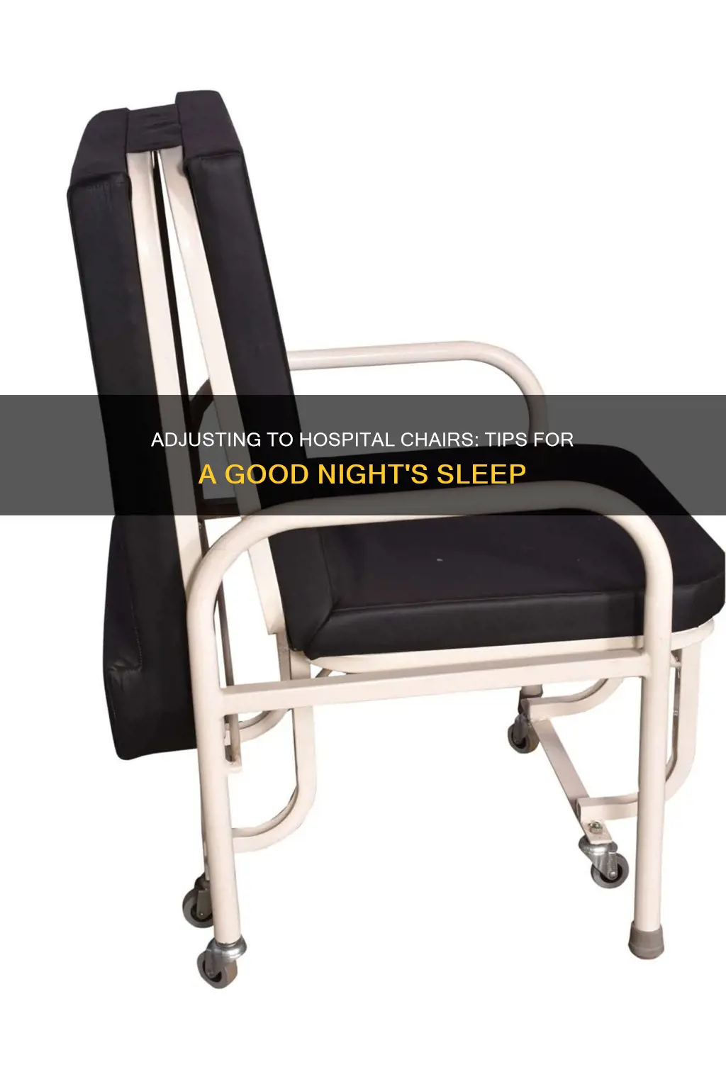 how to sleep on a hospital chair