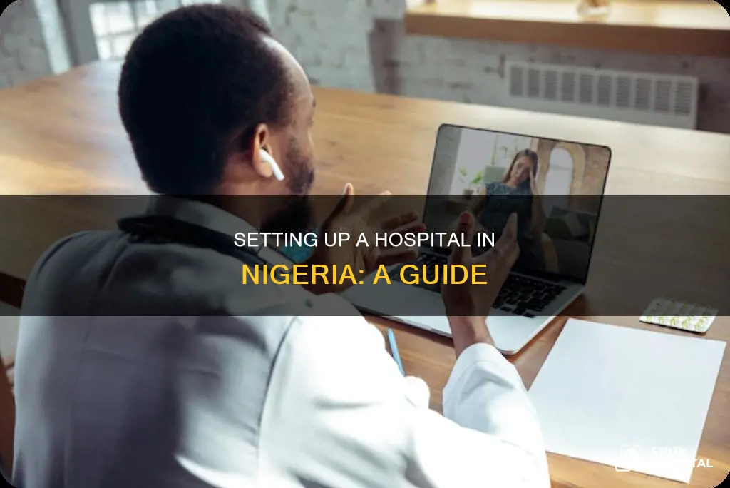 how to start a hospital in nigeria