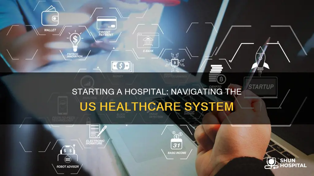 how to start a hospital in usa
