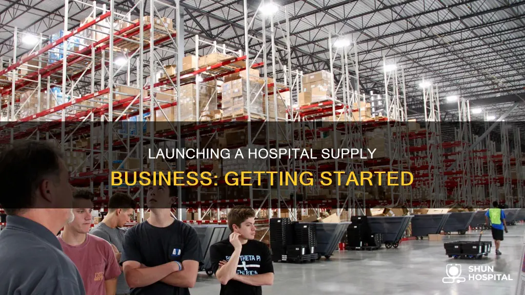 how to start a hospital supply business
