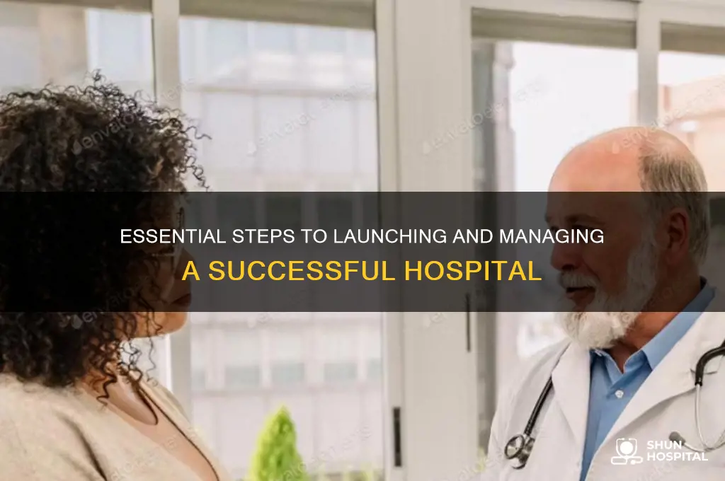 how to start hospital