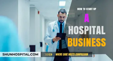 Launching a Hospital: A Comprehensive Guide