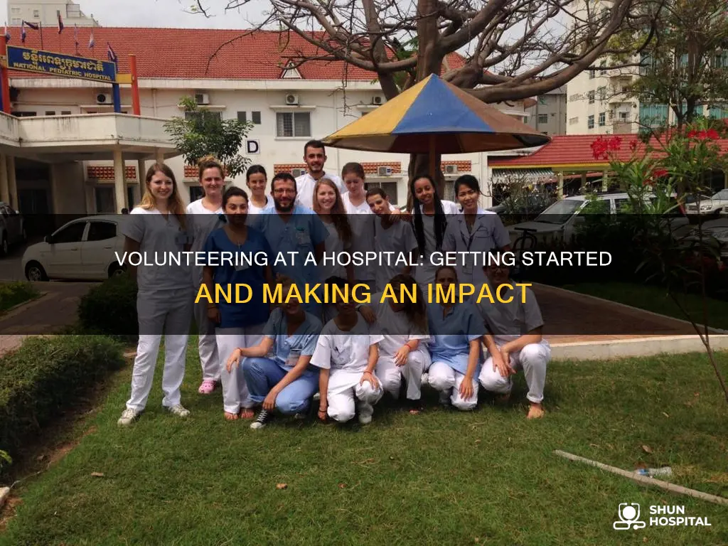 how to start volunteering at a hospital