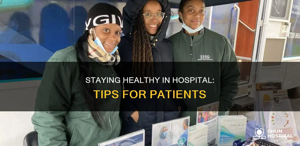 how to stay healthy in the hospital
