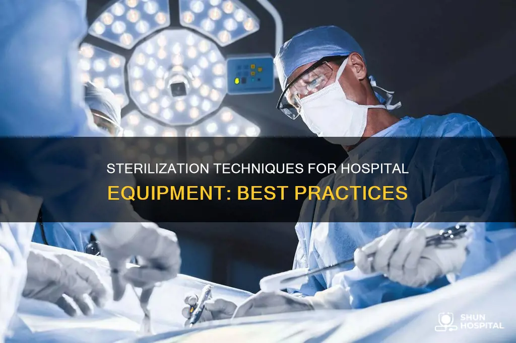 how to sterilize equipment in a hospital