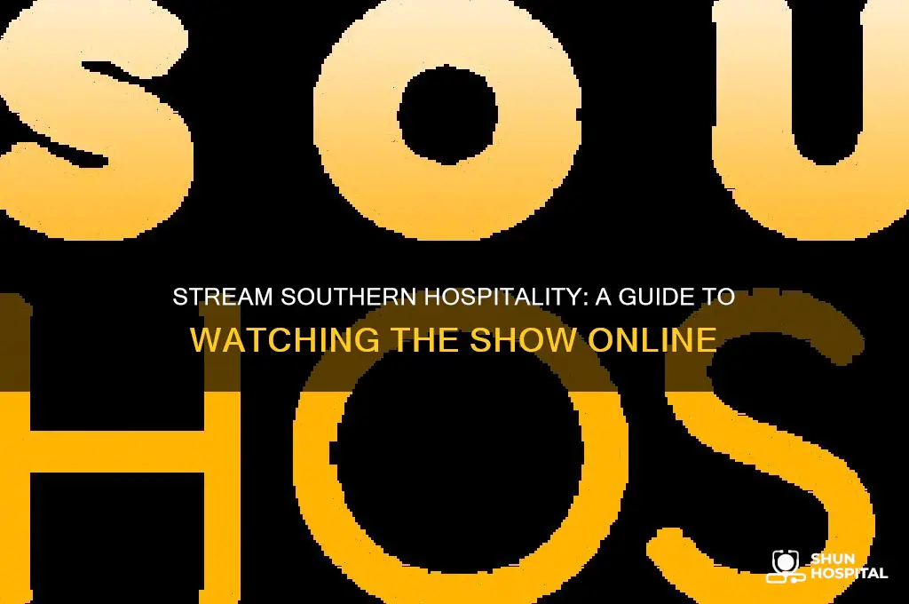 how to stream southern hospitality