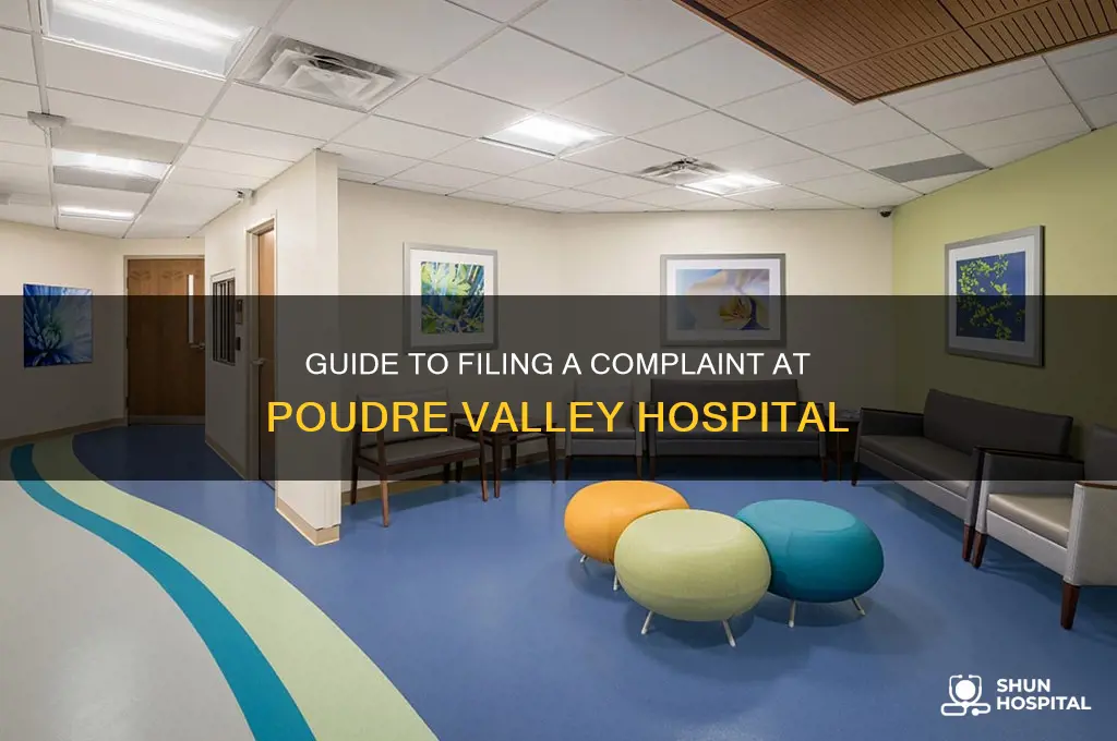 how to submit a complaint to poudre valley hospital
