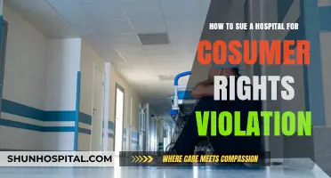 Suing a Hospital: Protecting Your Consumer Rights and Seeking Justice