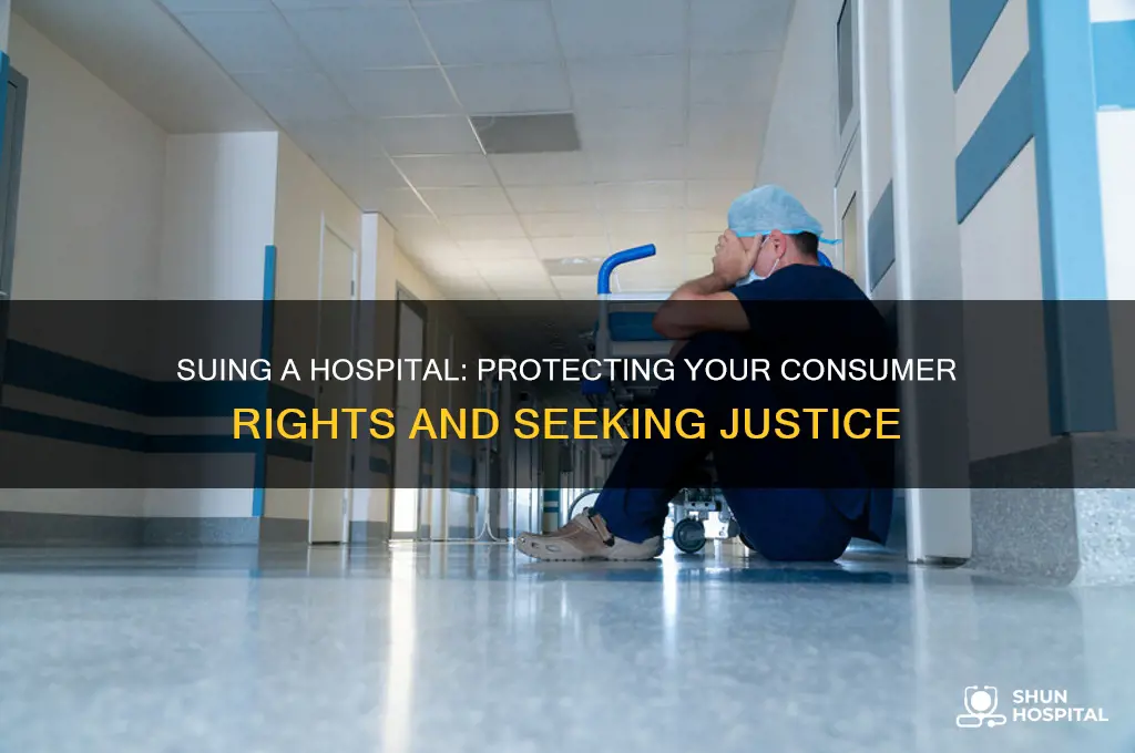 how to sue a hospital for cosumer rights violation