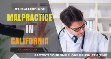 Suing a California Hospital for Malpractice: A Step-by-Step Guide