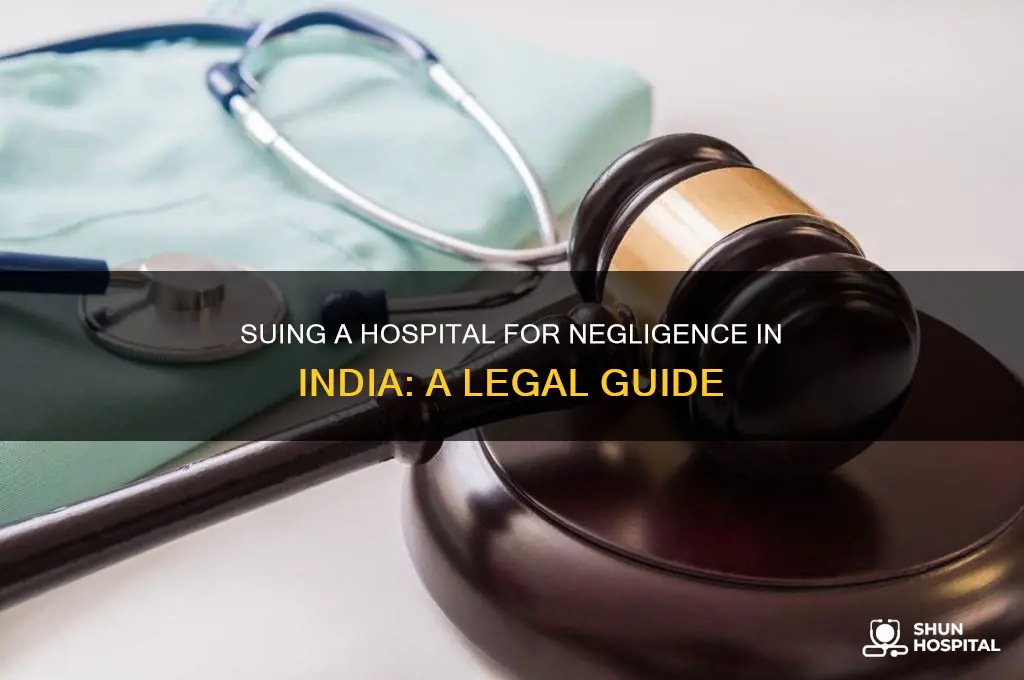 how to sue a hospital for negligence in india