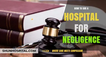 Suing Hospitals: Your Guide to Medical Negligence Claims