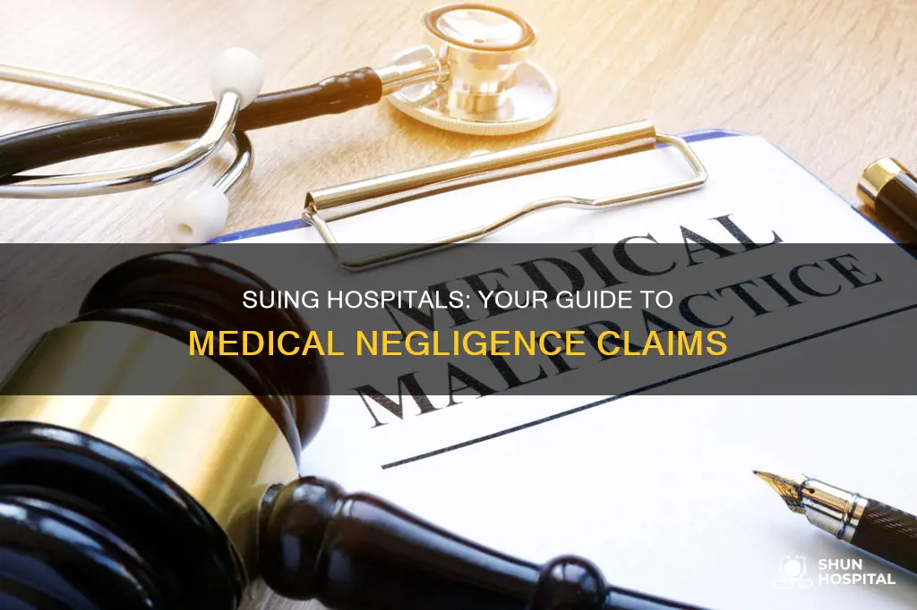 how to sue a hospital for negligence
