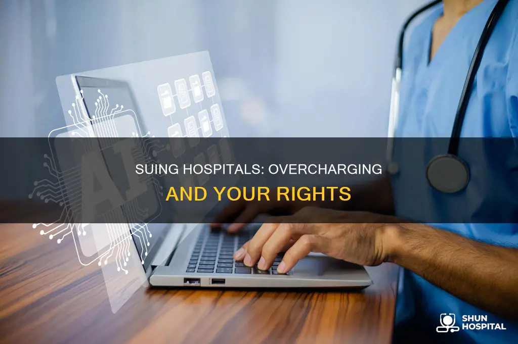 how to sue a hospital for overcharging