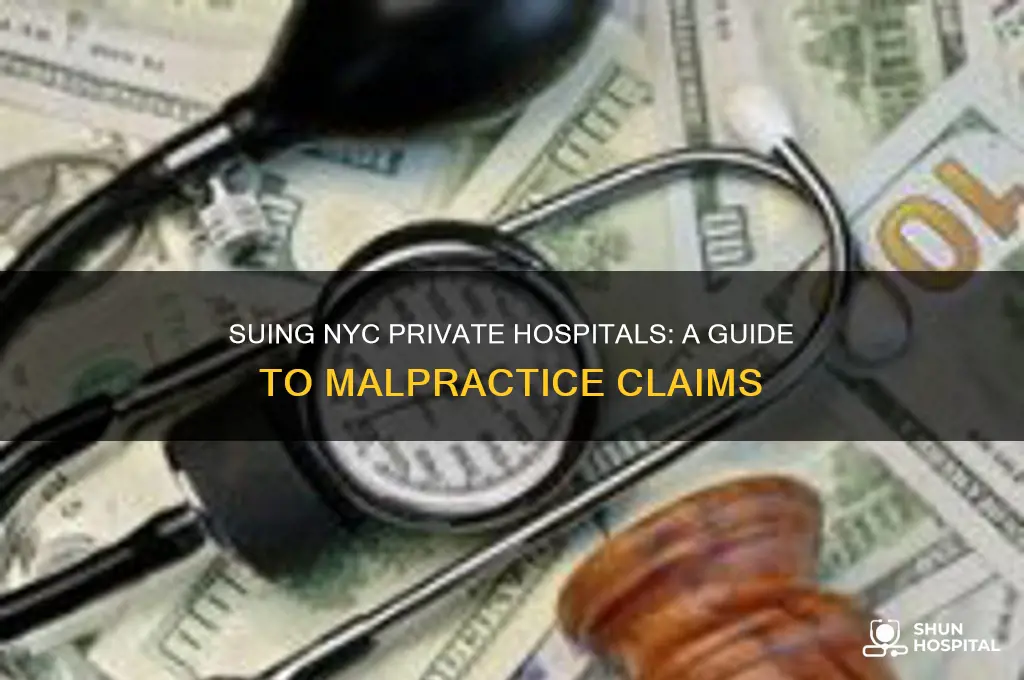 how to sue a private hospital for malpractice nyc