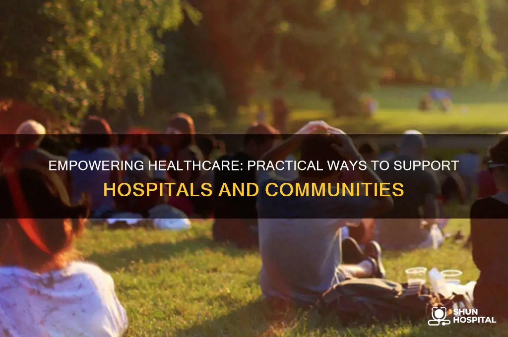 how to support hospitals