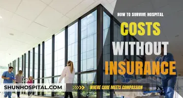 Navigating Hospital Costs: Surviving Without Insurance