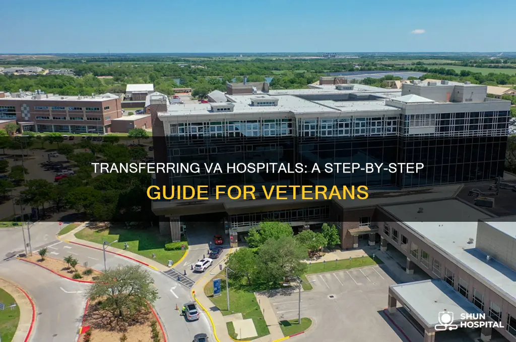 how to switch from one va hospital to another