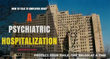 Navigating Conversations with Employers About Psychiatric Hospitalization: A Guide