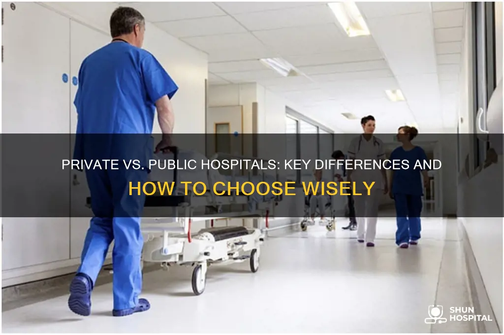 how to tell the difference between private and public hospital