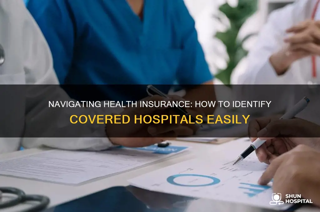 how to tell which hospitals my health insurance covers