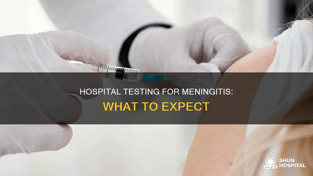 how to test for meningitis at hospital