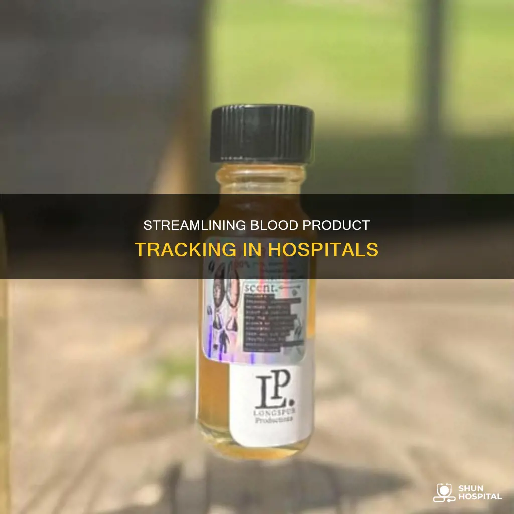 how to track blood products in hospital