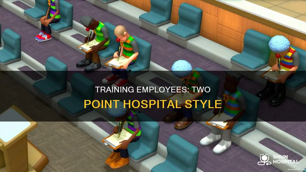 how to train employees two point hospital