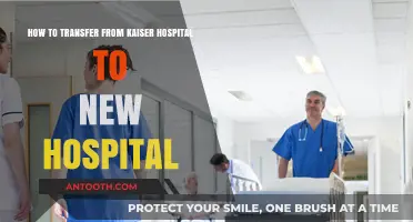 Transferring from Kaiser: A Step-by-Step Guide to Your New Hospital