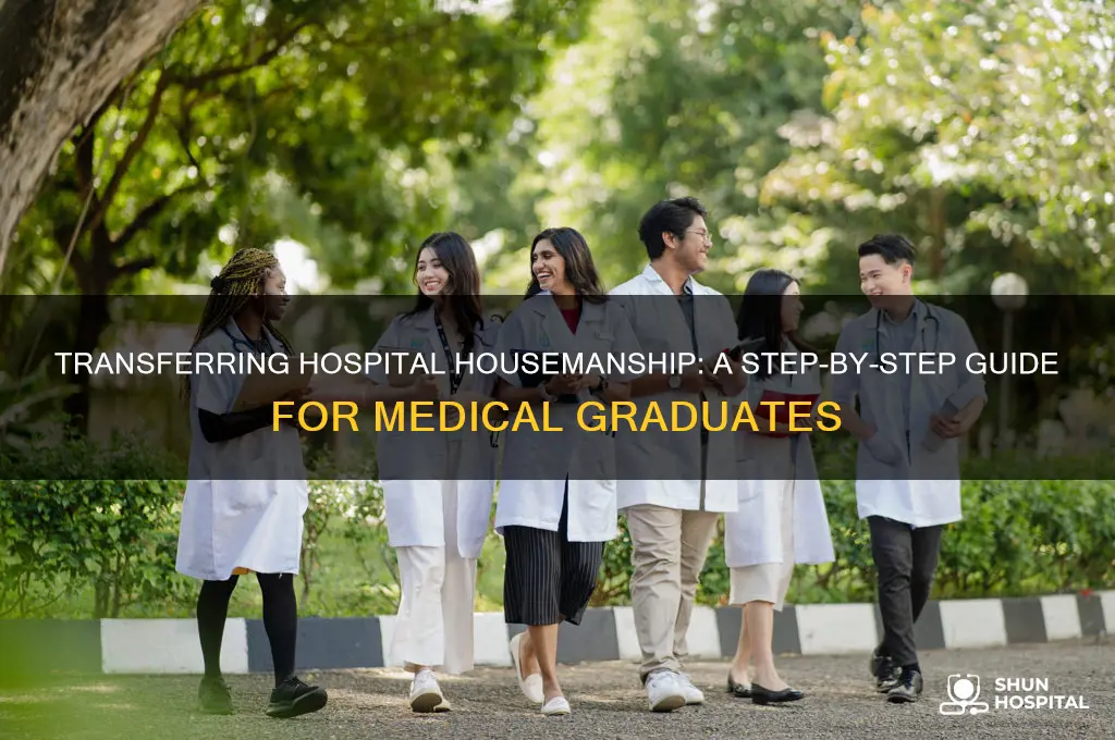 how to transfer hospital housemanship