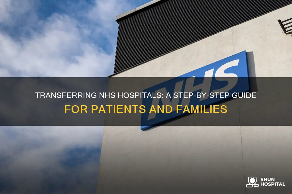 how to transfer hospitals nhs
