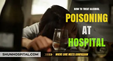 Alcohol Poisoning: Emergency Room Treatment and Care