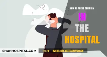 Delirium Treatment: Hospital Strategies to Calm and Focus