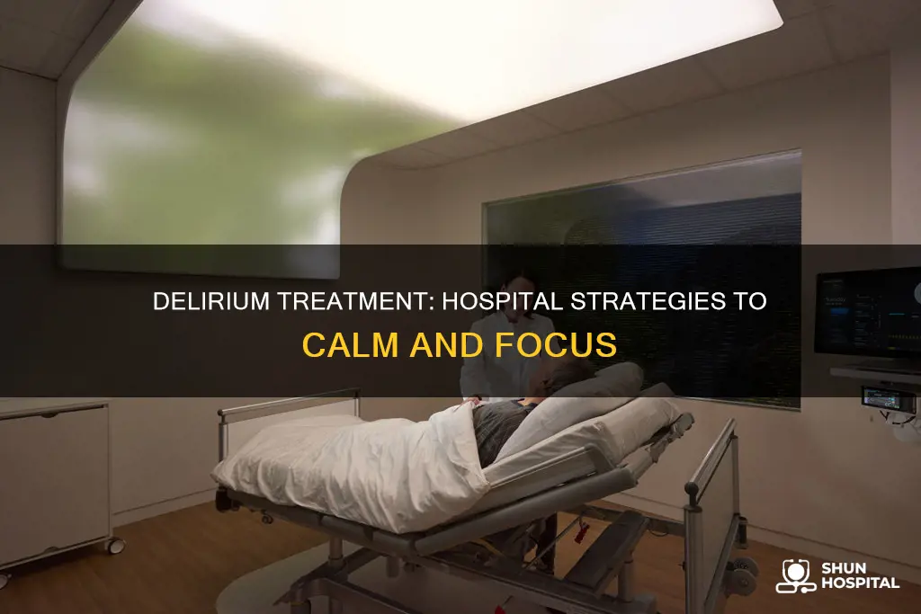 how to treat delirium in the hospital